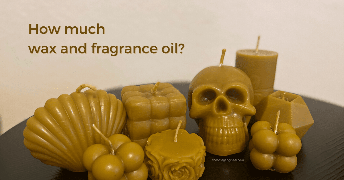 Candle wax and fragrance oil calculations - Sassy Engineer